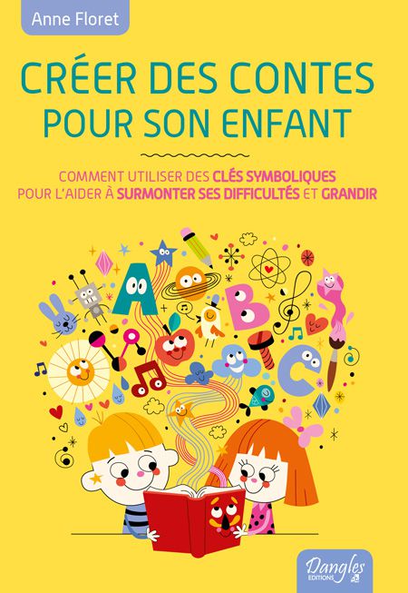 Créer des conttes pour son enfant, par Anne Floret van Eiszner, hypnose à Paris 15
