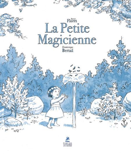 La Petite Magicienne, par Anne Floret van Eiszner, psychologue à Paris 15